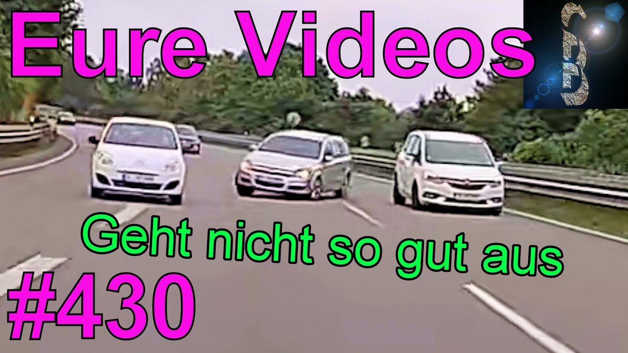 Eure Videos #430 - Eure Dashcamvideoeinsendungen #Dashcam
