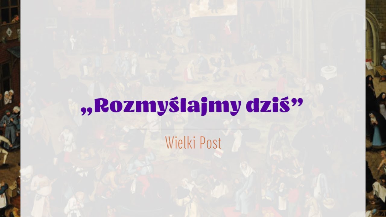 #PieśniPostne | „Rozmyślajmy dziś, wierni chrześcijanie” | ks. Grzegorz Kopytowski