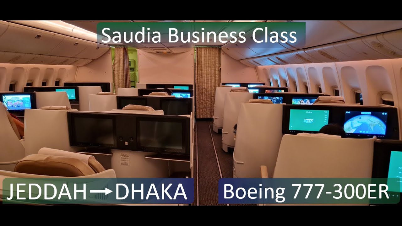Explore SAUDIA | Jeddah - Dhaka | Flying in BUSINESS CLASS with a Boeing 777-300ER