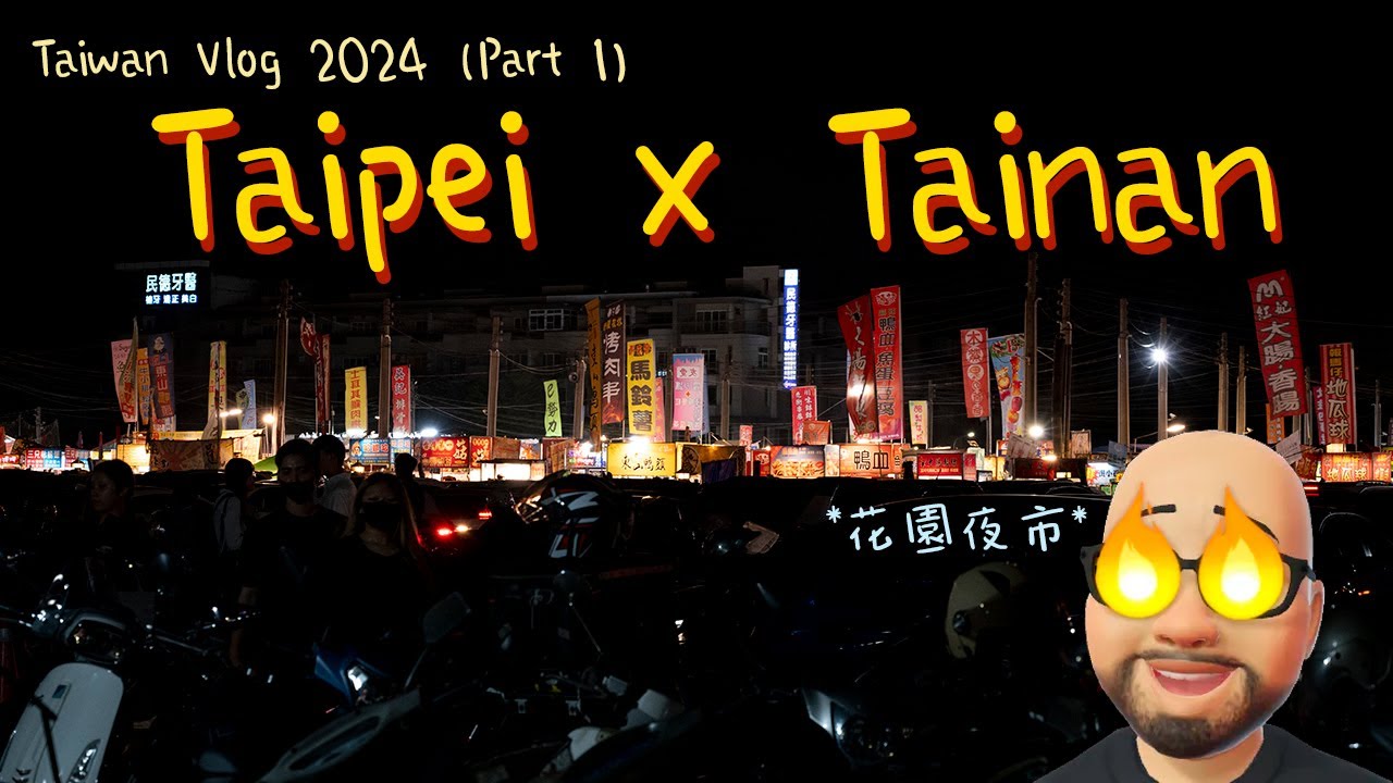 Taiwan Vlog 2024 (Part 1) Taipei x Tainan