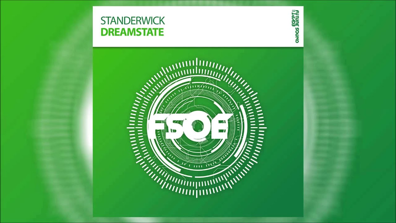 Standerwick - Dreamstate *OUT NOW!*