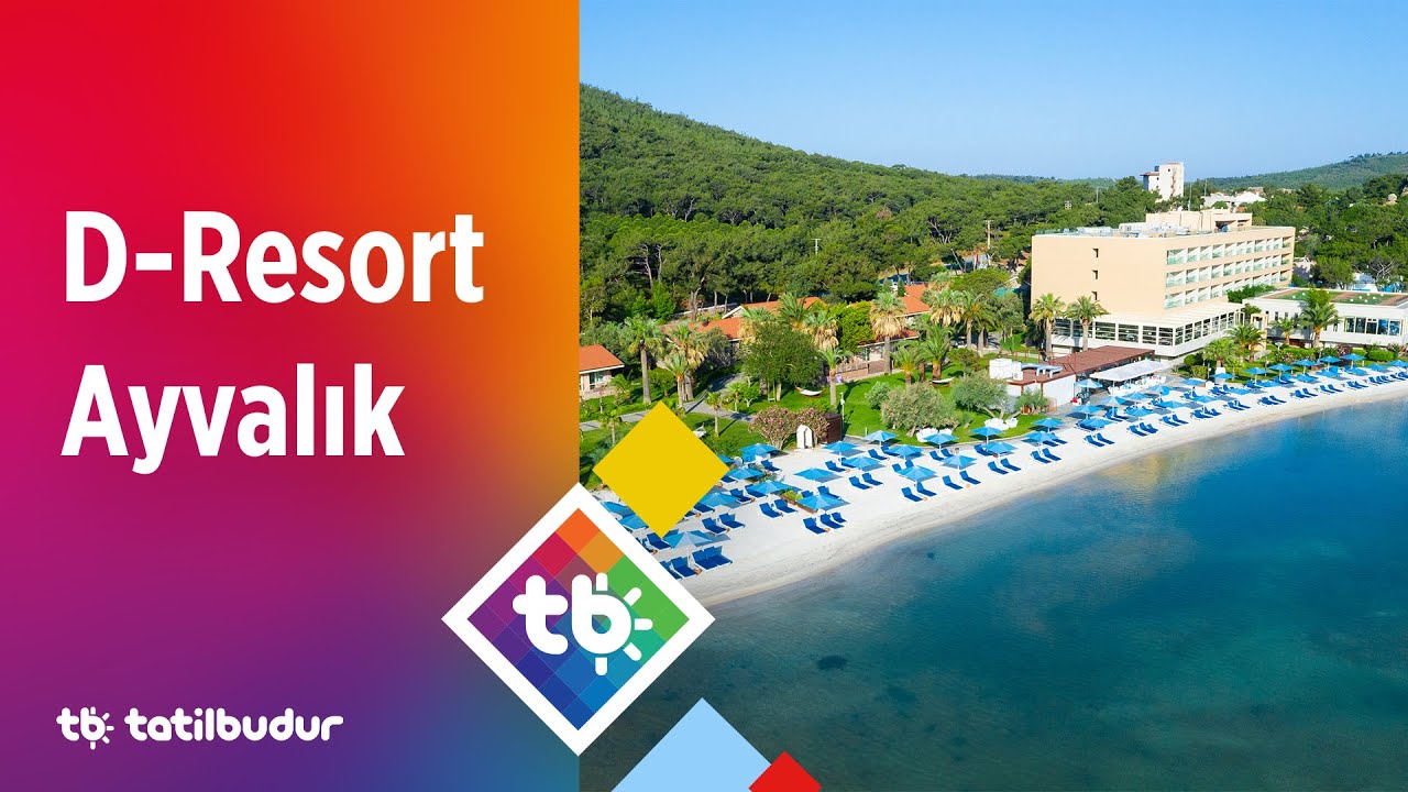 D-Resort Ayvalık - TatilBudur