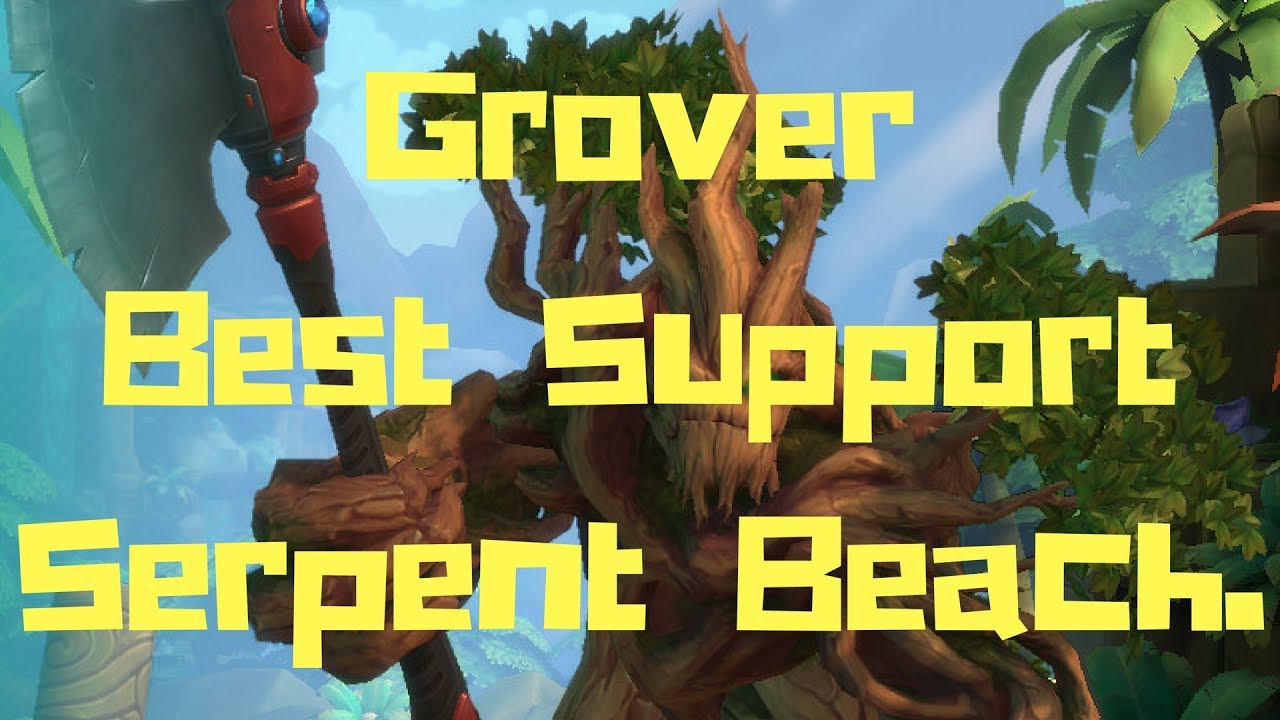 Paladins Grover Best Support Serpent Beach.