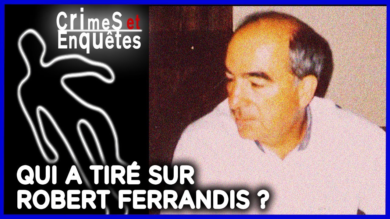 Qui a tiré sur Robert Ferrandis ? L’énigme d’Arthès -  Crimes et Enquêtes