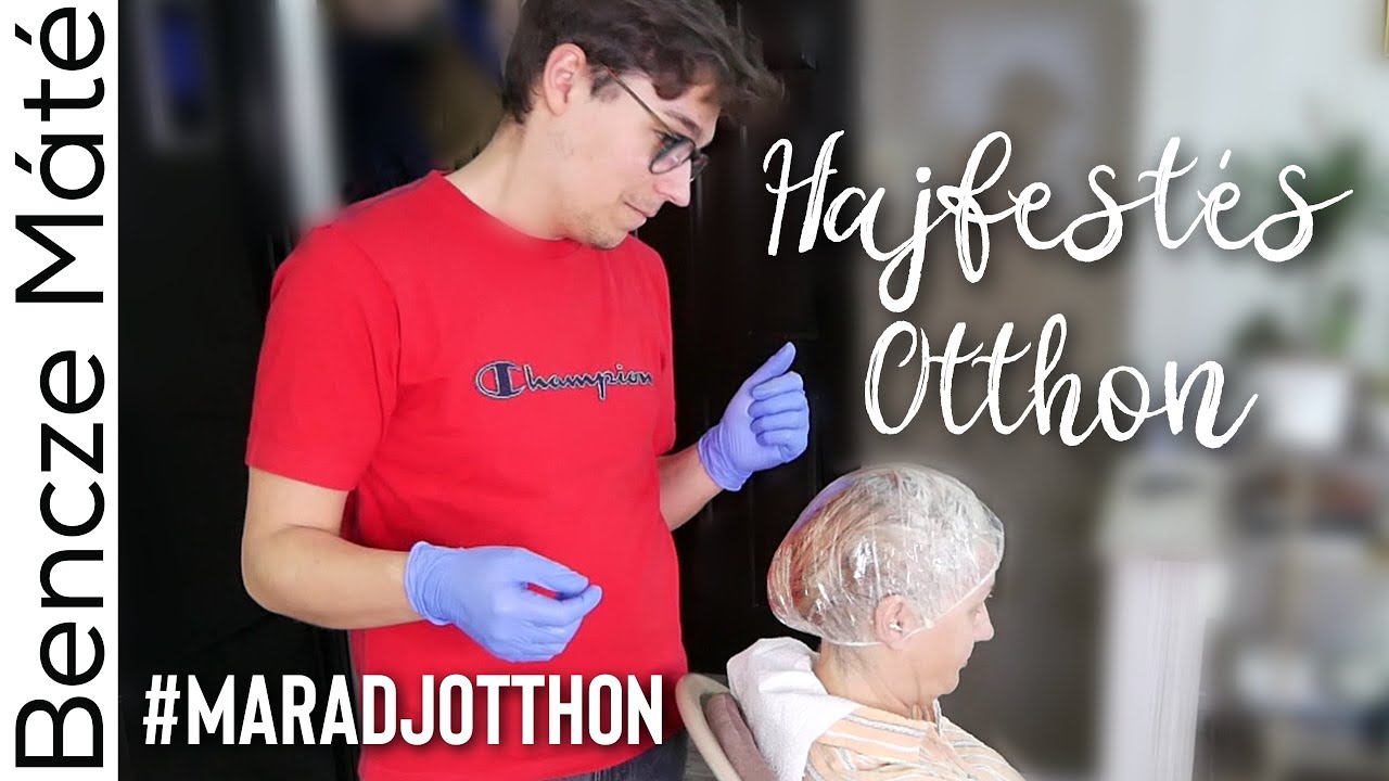 Hajfestés OTTHON lépésről lépésre  #maradjotthon | Bencze Máté