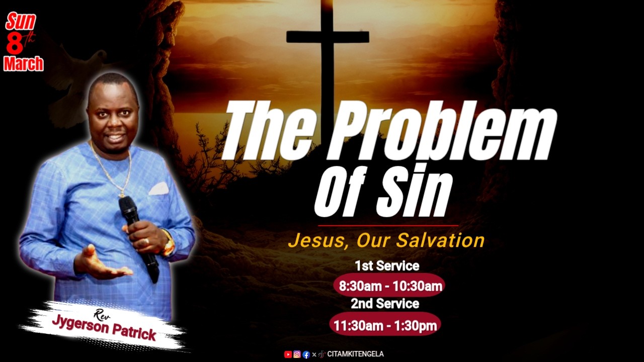 FIRST SERVICE || THE PROBLEM OF SIN || 8TH MARCH 2026
