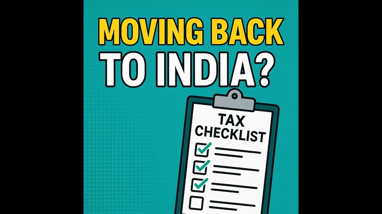 India Tax Checklist Every NRI Needs (Before Returning)