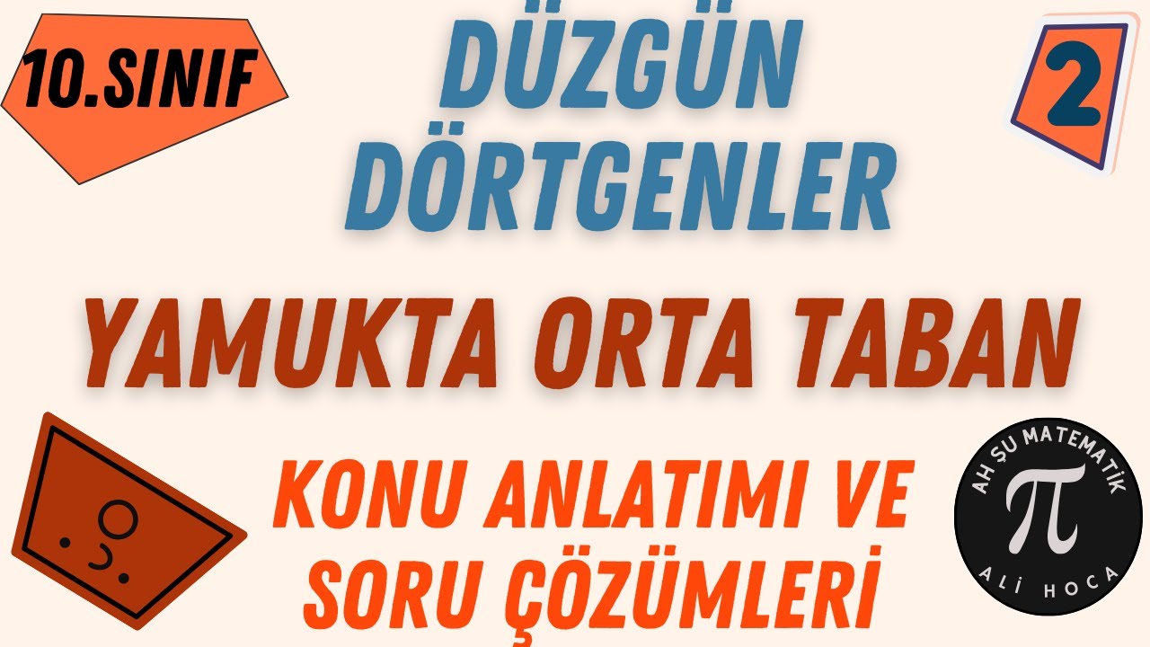 10.Sınıf Matematik I Yamukta Orta Taban Özellikleri I Konu Anlatımı ve Soru Çözümleri