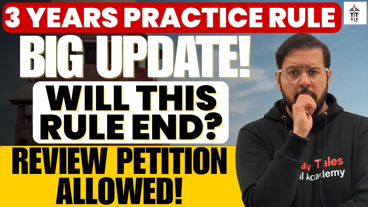 3 Year Practice Rule: Review Petition ALLOWED! ⚖️ Will the Rule End? | Shubham Sir
