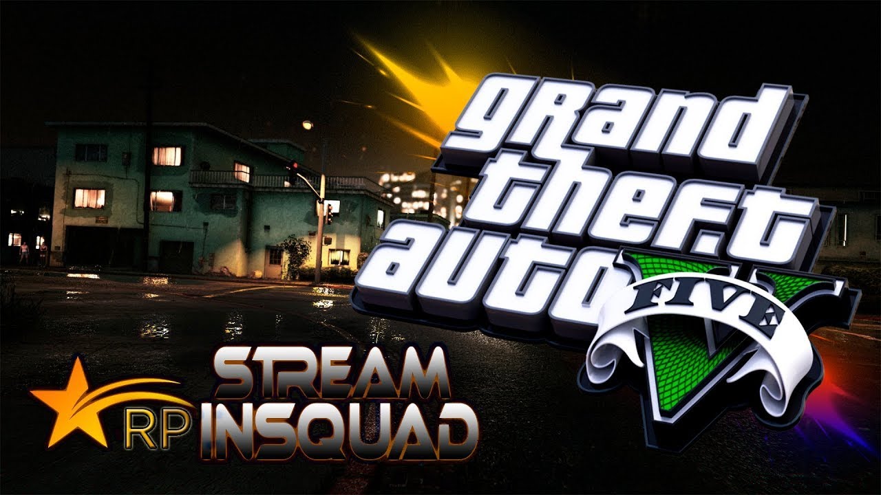 ►GTA 5RP►СЕРВЕР InSquad►ЖДЕМ В ГОСТЕЙ►НАВОДИМ СУЕТУ►УГАР►ОБЩЕНИЕ►