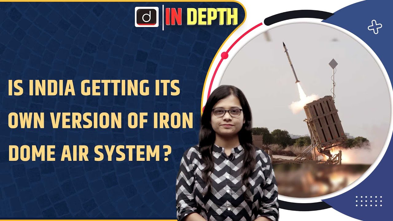 Project Kusha: India’s New Long-Range Air Defense System | Indepth | Drishti IAS