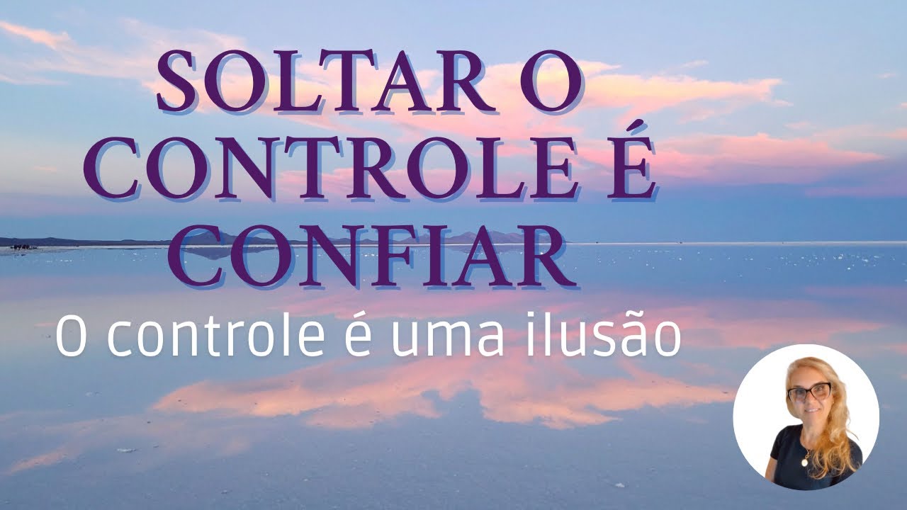 ANSIEDADE E CONTROLE: Quando Confiar é o Maior Descanso