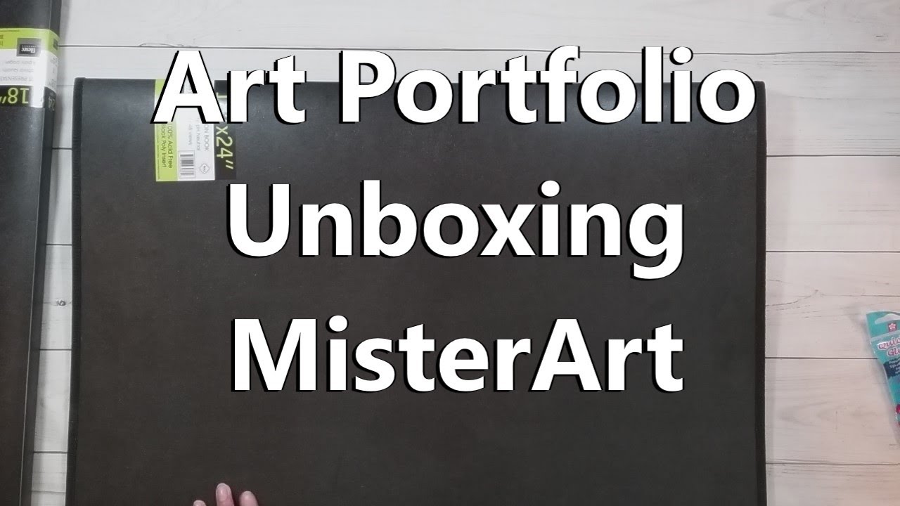 Unboxing Art Portfolio - MisterArt