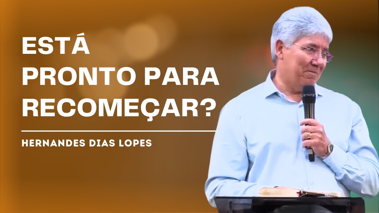 COMO RECOMEÇAR SUA VIDA ESPIRITUAL - Hernandes Dias Lopes