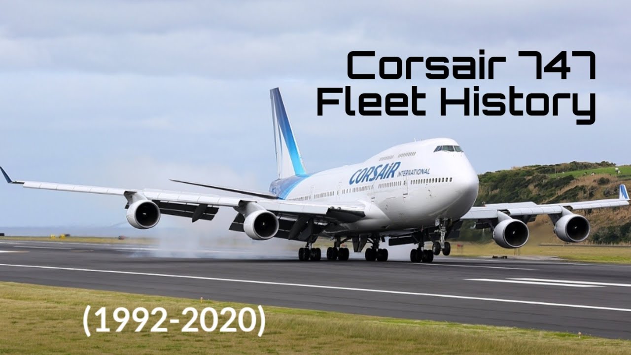 Fleet history - Corsair Boeing 747 (1992-2020)