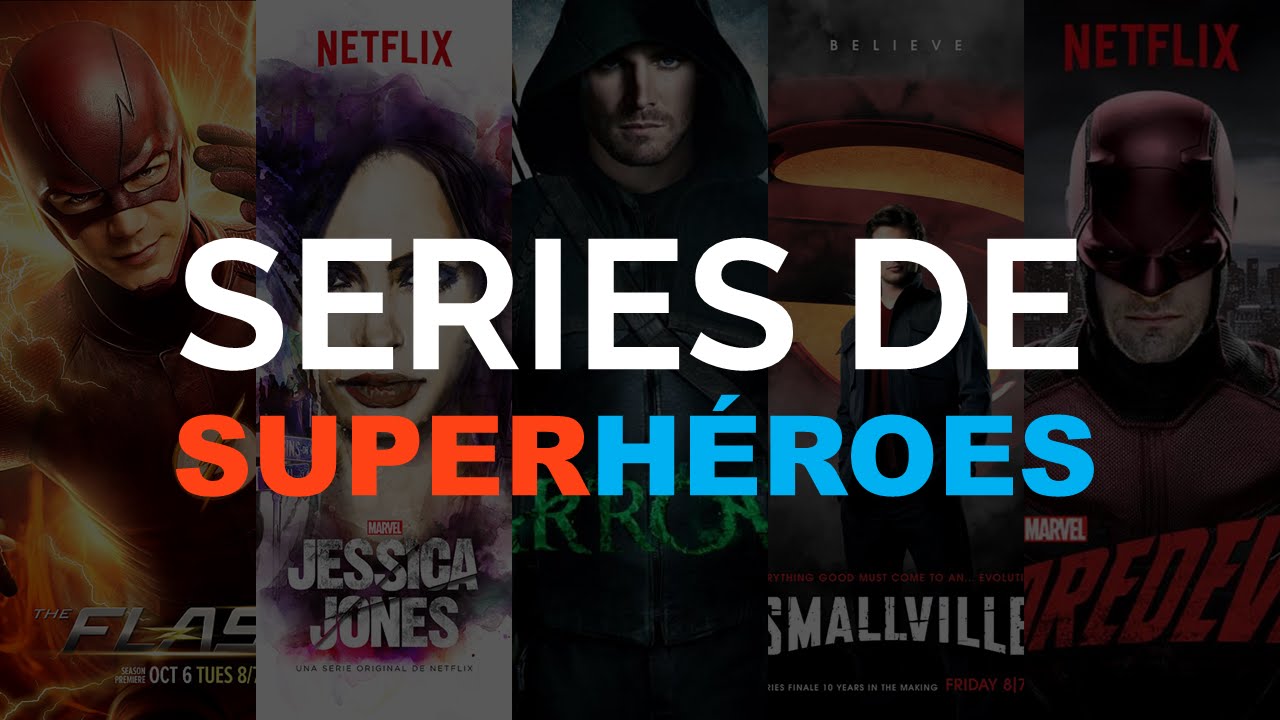 Las 10 mejores SERIES DE SUPERH&Eacute;ROES