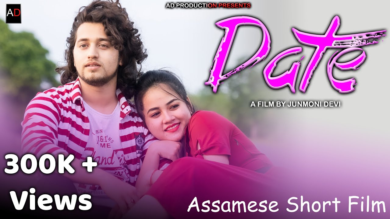Date || Assamese Short Film || AD PRODUCTION || Junmoni || Ajan || Galaxy || Love Story