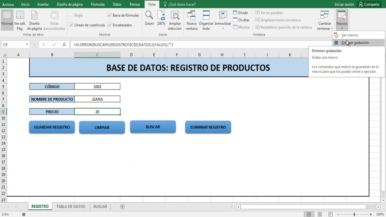 Base de Datos en EXCEL: Botones GUARDAR - BUSCAR - ELIMINAR con MENSAJE emergente de confirmación.