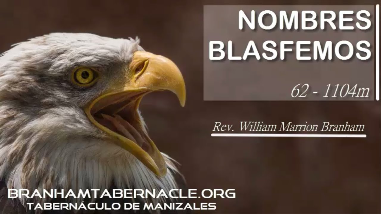 62-1104m | Nombres Blasfemos | William Marrion Branham