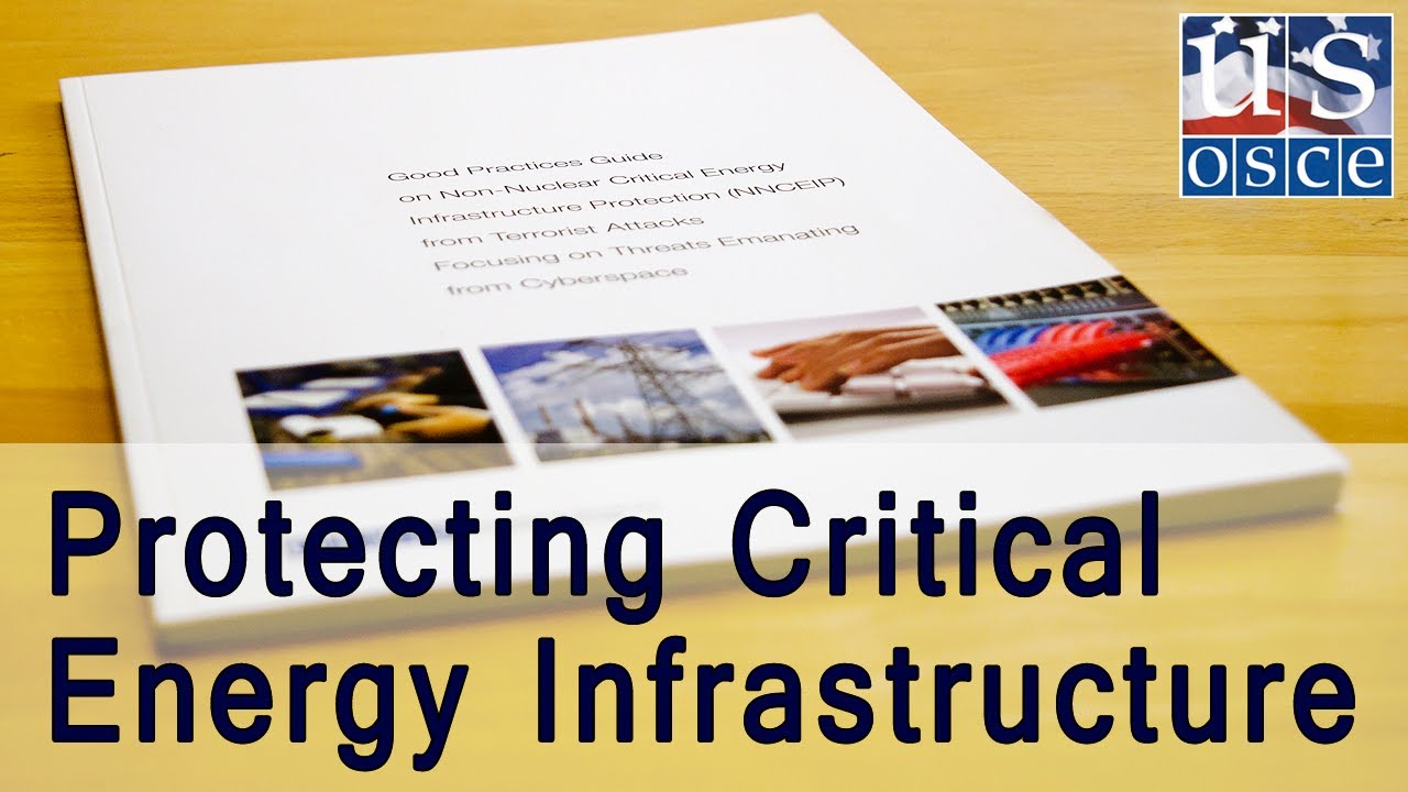 OSCE Publishes Guide on Protecting Critical Energy Infrastructure from Cyberattack