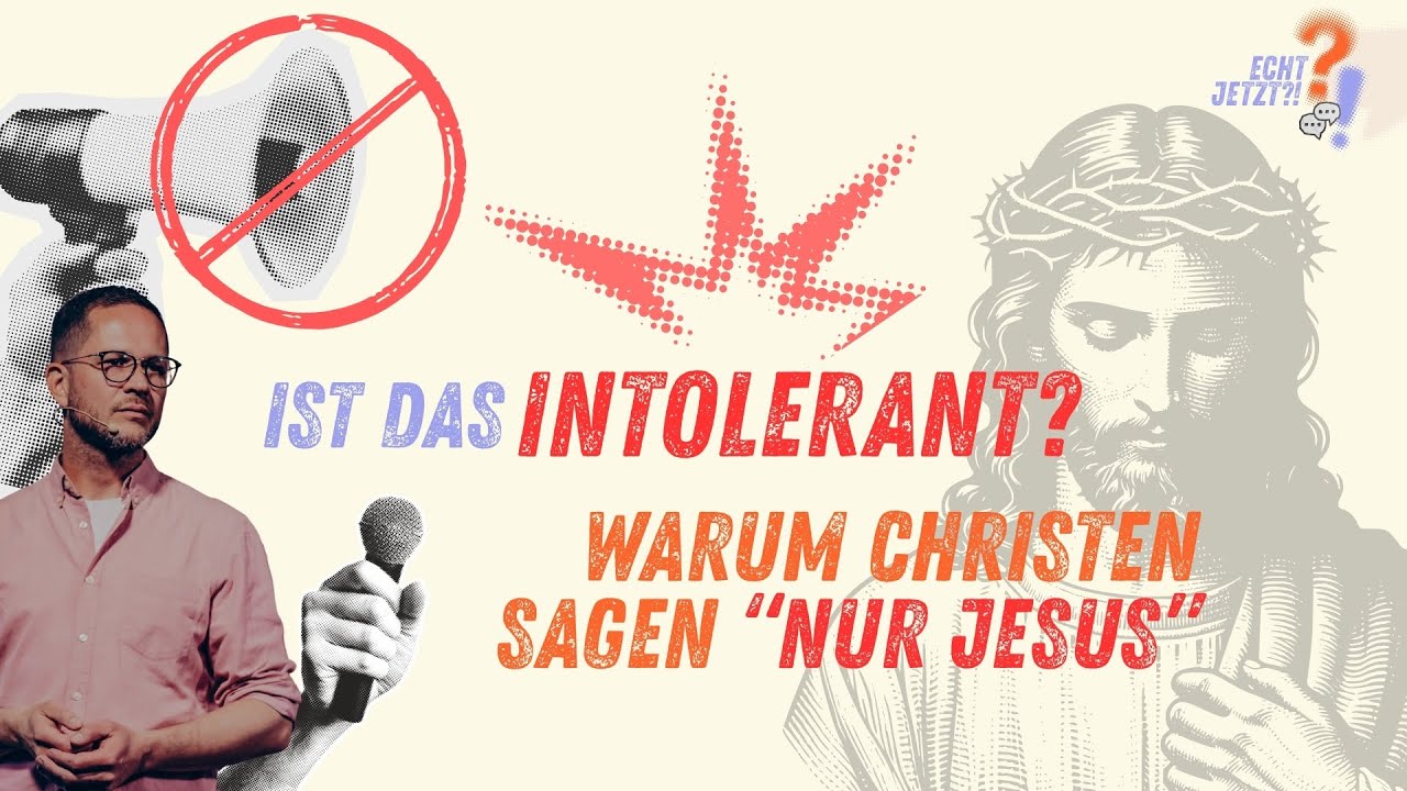 Ist das intolerant? Warum Christen sagen 