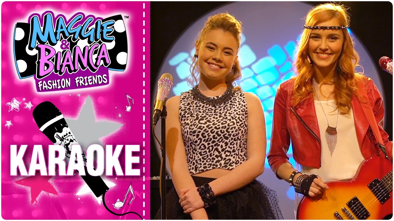 Maggie & Bianca Fashion Friends | Here we are KARAOKE 🎤