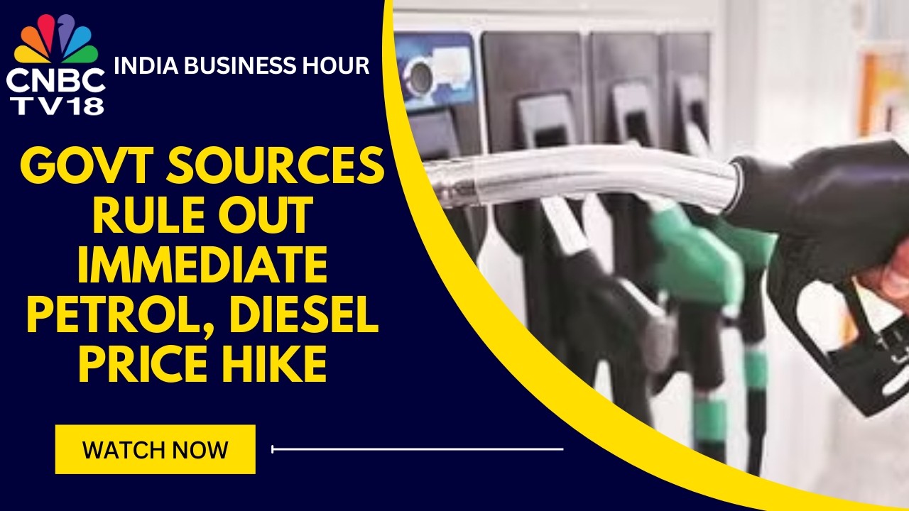 No Immediate Fuel Price Hike, Not Releasing Oil From Reserves: Govt Sources | CNBC TV18