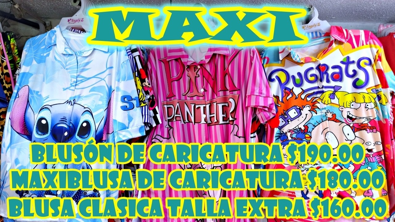 Maxi 02 | Maxi Blusa de Caricatura $180.00 y Blusa Clásica Talla Extra $160.00