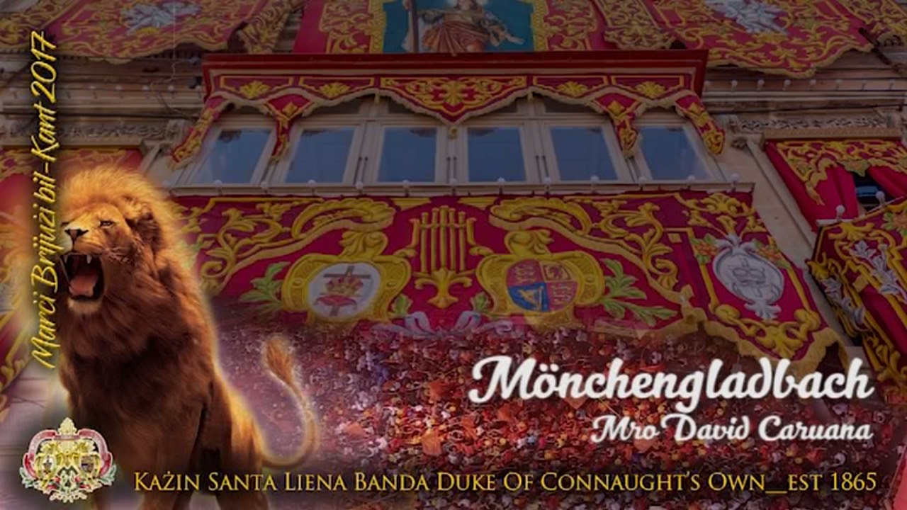 Monchengladbach (Marċi bil-Kant 2017 - Banda Duke of Connaught's Own)