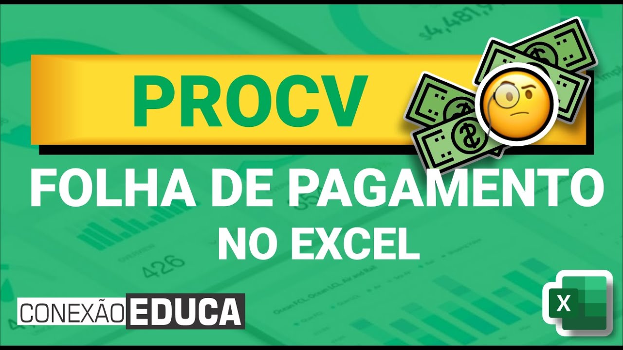 ✔️USANDO PROCV EM FOLHA DE PAGAMENTO NO #EXCEL | CONEXÃO EDUCA