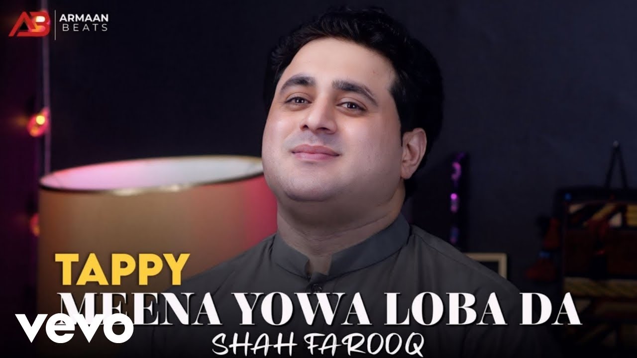 Shah Farooq - Meena Yowa Loba Da