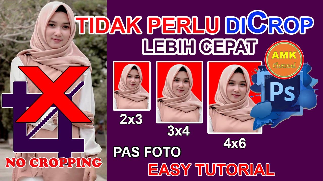 New Tutorial (CARA CETAK PAS FOTO DI PHOTOSHOP TERMUDAH DAN TERCEPAT NO CROPPING)
