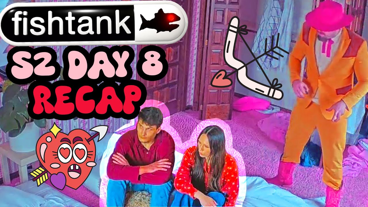 Fishtank Season 2 Day 8 Recap