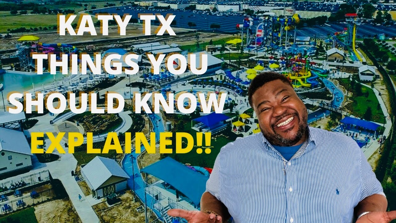 Katy Tx | Pros and Cons of Katy Tx | Katy Tx Things You Must Know |