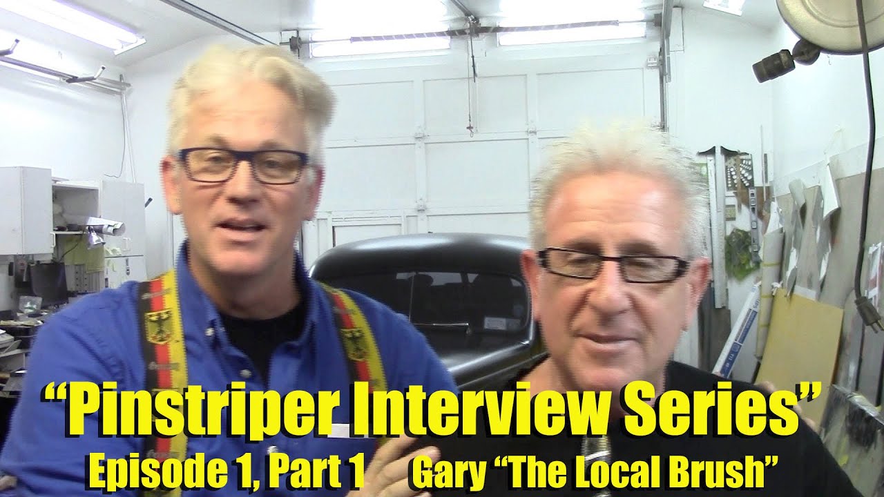 Pinstriper Interview Series Episode 1, Part 1