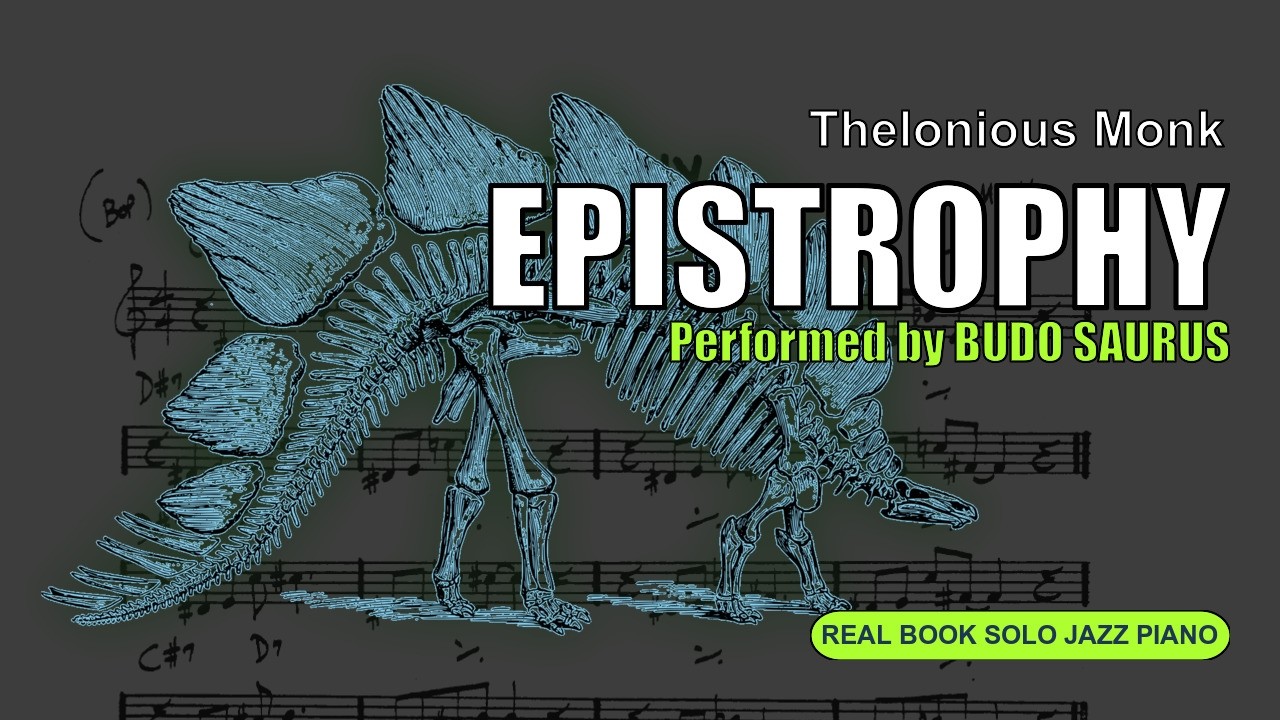 real book solo piano: epistrophy (Thelonious Monk)