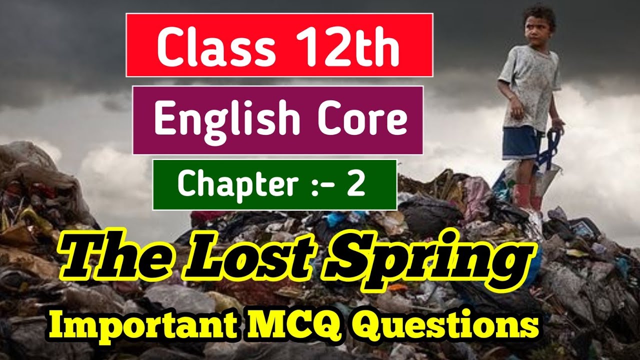 Class 12th English Core chapter 2 The Lost Spring MCQ Jac Board Model Paper English 