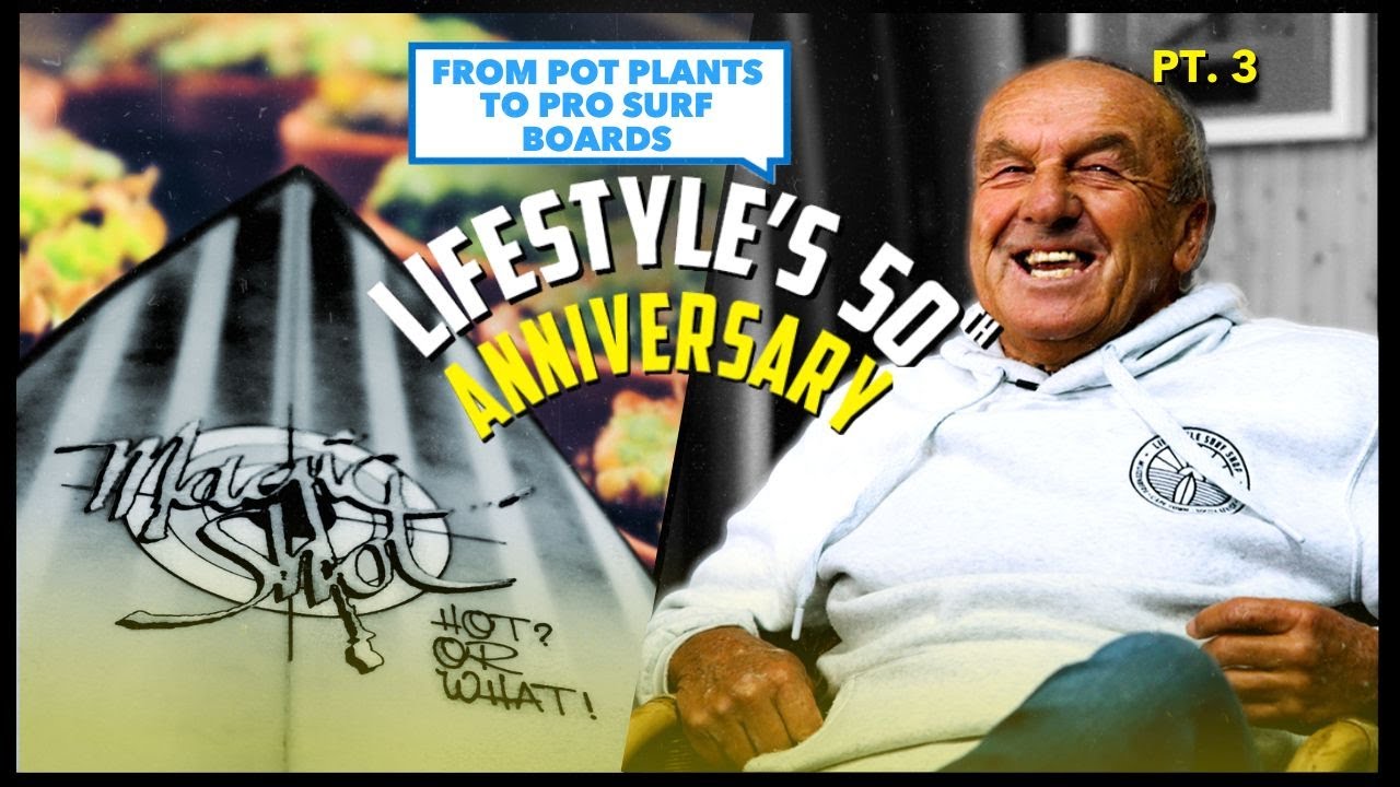 From pot plants to pro surf boards - 50 Years of Lifestyle Surf Shop Part 3