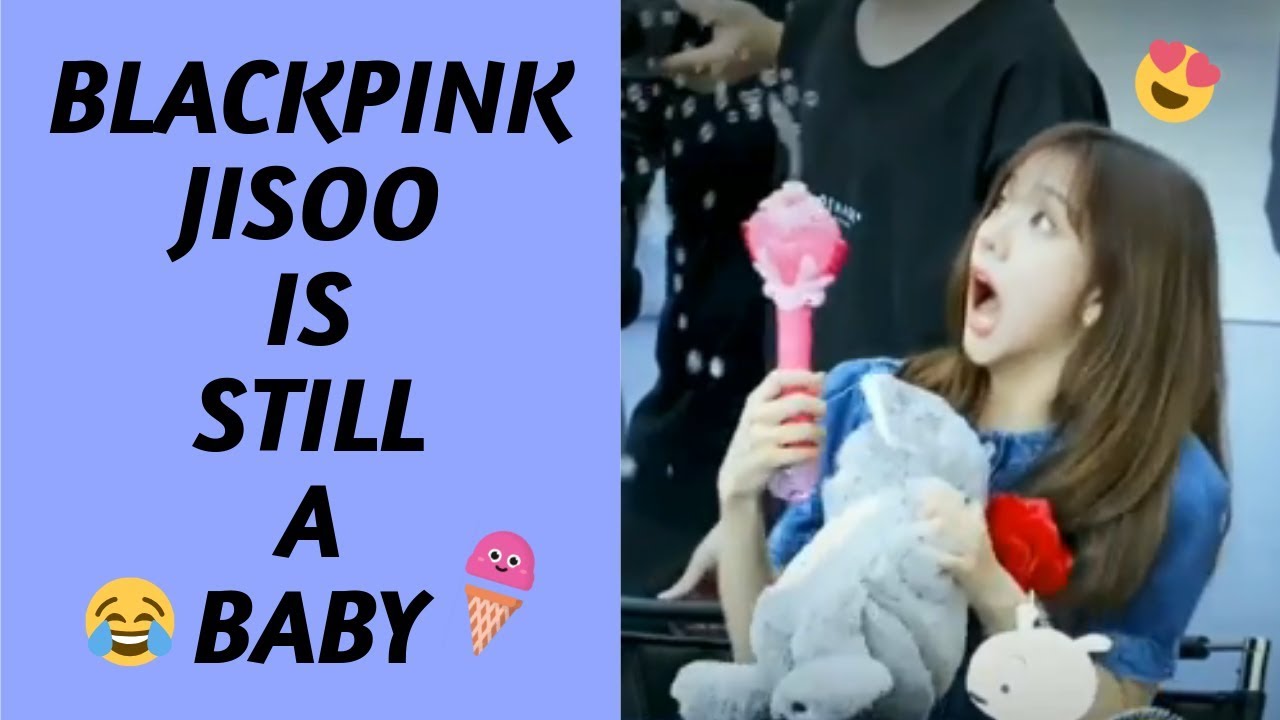 BLACKPINK  블랙핑크 JISOO IS STILL A BABY