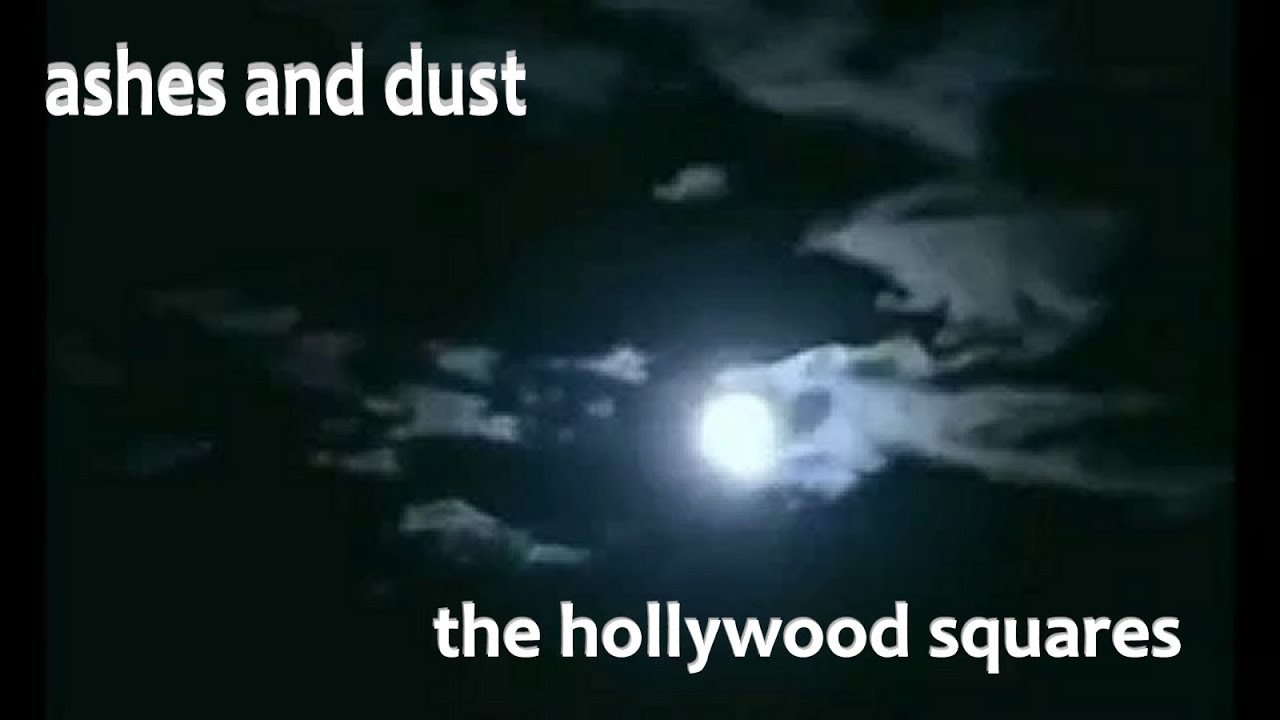 “ASHES AND DUST” – The Hollywood Squares (Official Video)