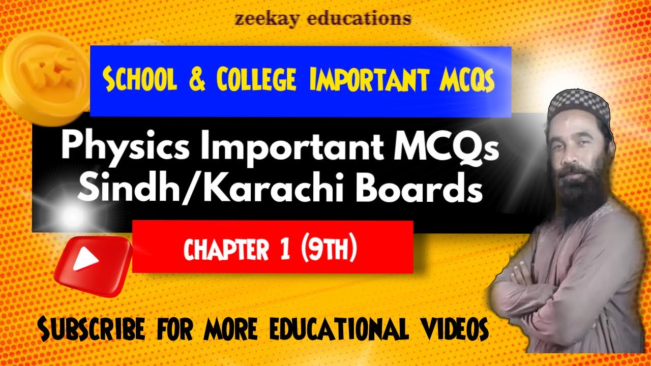 Important MCQs Physics 9th Sindh & Karachi Board || Chapter 1 || School & College Important MCQs