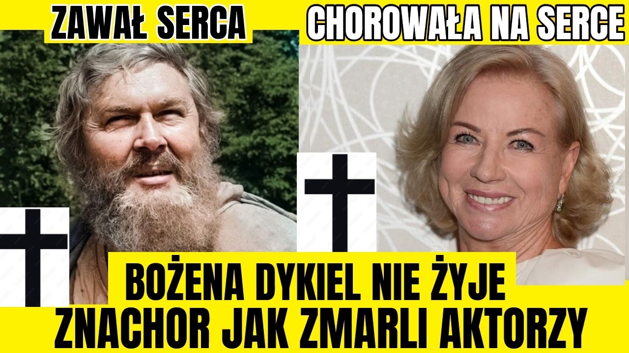 BOŻENA DYKIEL NIE ŻYJE. CHOROWAŁA NA SERCE. JAK ZMARLI POZOSTALI AKTORZY FILMU ZNACHOR