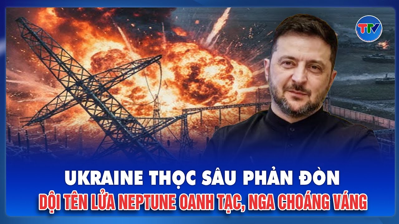 Thời sự Quốc tế tối 8/2: Ukraine dội tên lửa Neptune và rocket HIMARS oanh tạc, Nga choáng váng