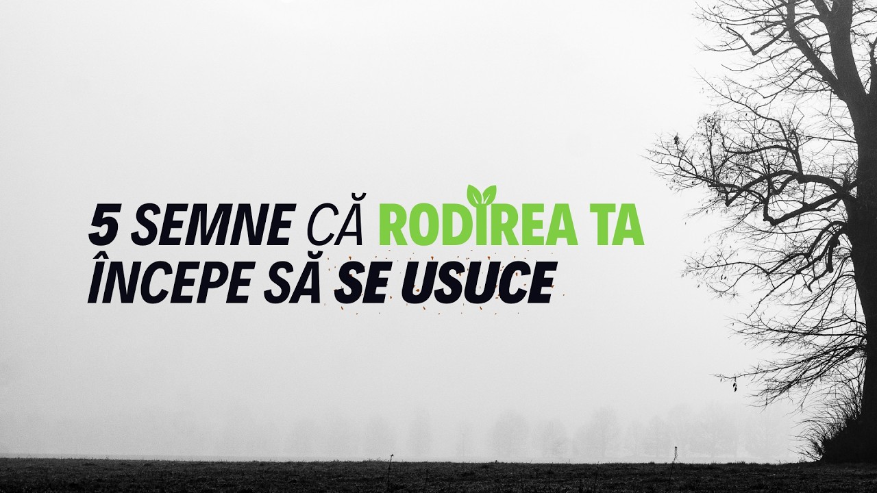 Pastor Darius Zaharia - 5 semne că rodirea ta începe să se usuce.