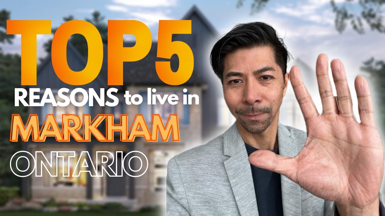 Top 5 Reasons to Live in Markham, Ontario