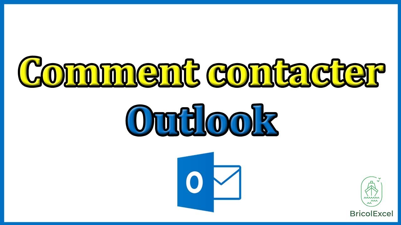 Comment contacter outlook