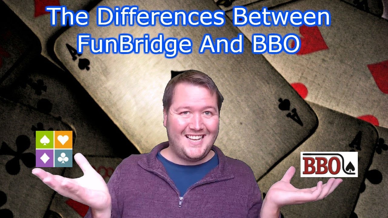 The Differences Between FunBridge And BBO