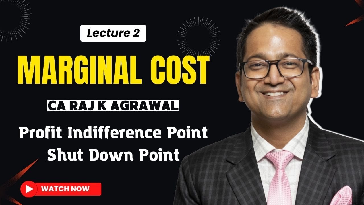#2 Marginal Costing | Profit Indifference Point | Shut Down Point | CA Raj K Agrawal