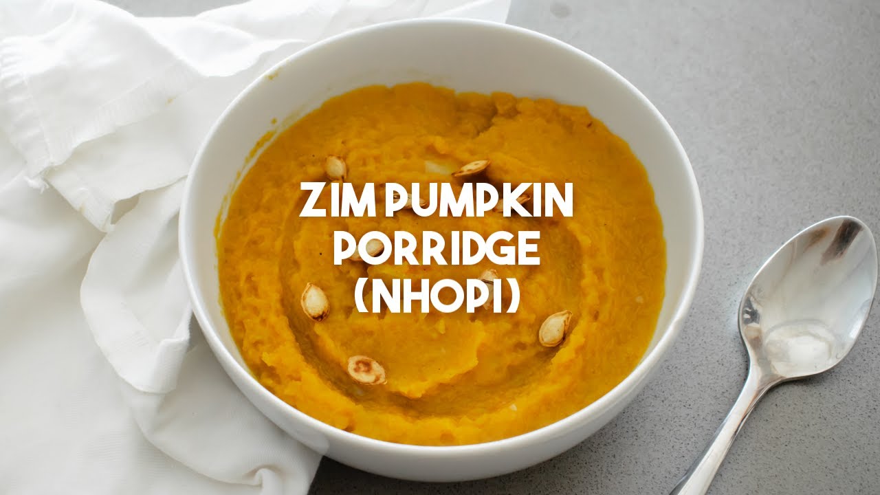 NHOPI | Delicious Zimbabwean pumpkin porridge
