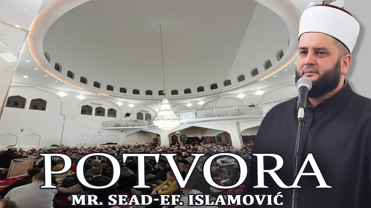 POTVORA - mr. Sead-ef. Islamović #hadzimehovadzamija #ramadan #novipazar